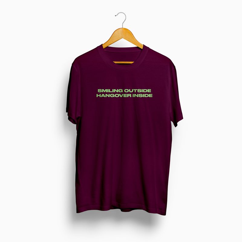 T-Shirt - Smiling Outside Hangover Inside - Bordeaux/Verde Chiaro