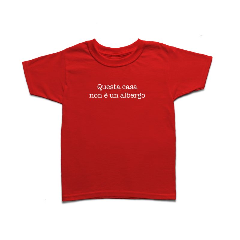 T-Shirt Bambini - Questa casa non è un albergo - Rosso/Bianco